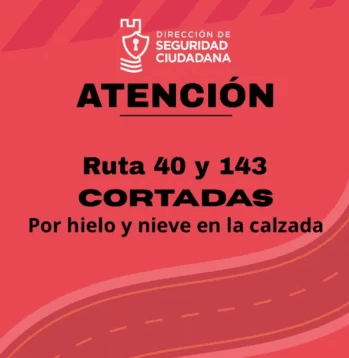 Ruta 40 y 143 cortadas por hielo en Valle de Uco